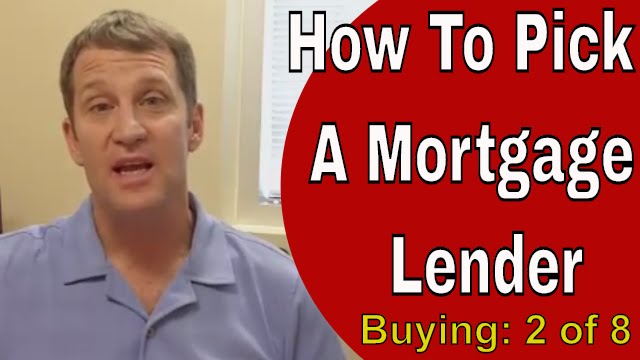 How To Find A Mortgage Lender How To Pick A Mortgage Lender When Buying A House - YouTube