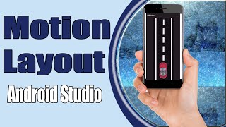 Information MotionLayout en Android Studio News