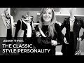 How to Be a Personal Stylist: Dressing the Classic Style Personality How to Be a Personal Stylist: Dressing the Classic Style Personality