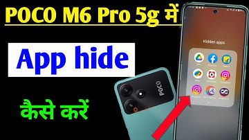 Poco M6 Pro 5g me app hide kaise kare | how to hide apps in Poco M6 Pro 5g