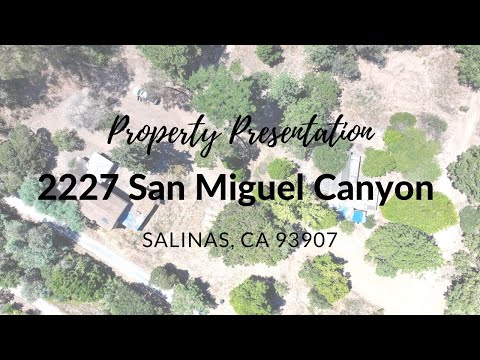 2227 San Miguel Canyon Rd, Prunedale, CA home video tour