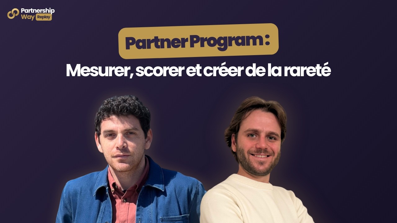 Comment structurer un programme de partenariat efficace (Scoring, Tiers, MDF, Co-Sell)