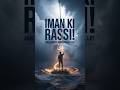 🔥 Aag Ko Phool Banane Wali Taqat Kya Hai? | Power of Imaan