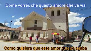 Video thumbnail of "Letras - Come vorrei - Ricchi e Poveri"