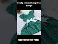 latest new baby summer girl frock design design #shorts#fashion #babyclothes #frock #babyfashion