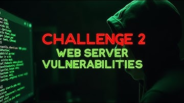 Challenge 2: Web Server Vulnerabilities | Ethical Hacking | Cisco Networking Academy