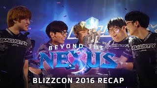 Beyond the Nexus Ep 19 - BlizzCon 2016 Recap