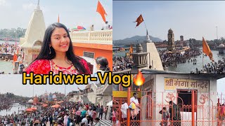 Haridwar Vlog Sonali Kaintura