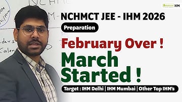 IHM NCHMCT JEE 2026 Preparation I Timeline I Total Applicants/Competition I Target Top IHMs I