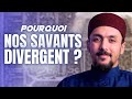 Pourquoi les savants de lislam divergentils 