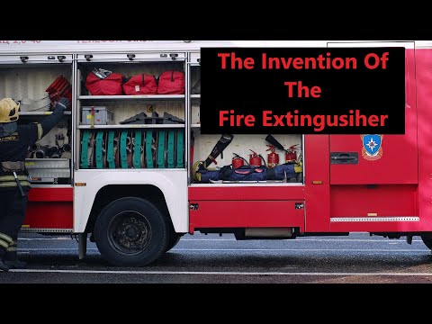 Video: The History Of The Invention Of The Fire Extinguisher