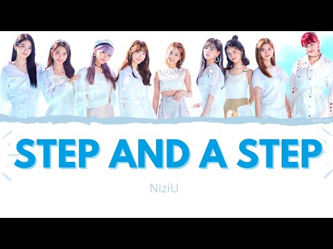 NiziU Step And A Step 歌詞 Lyrics JPN ROM ENGLISH