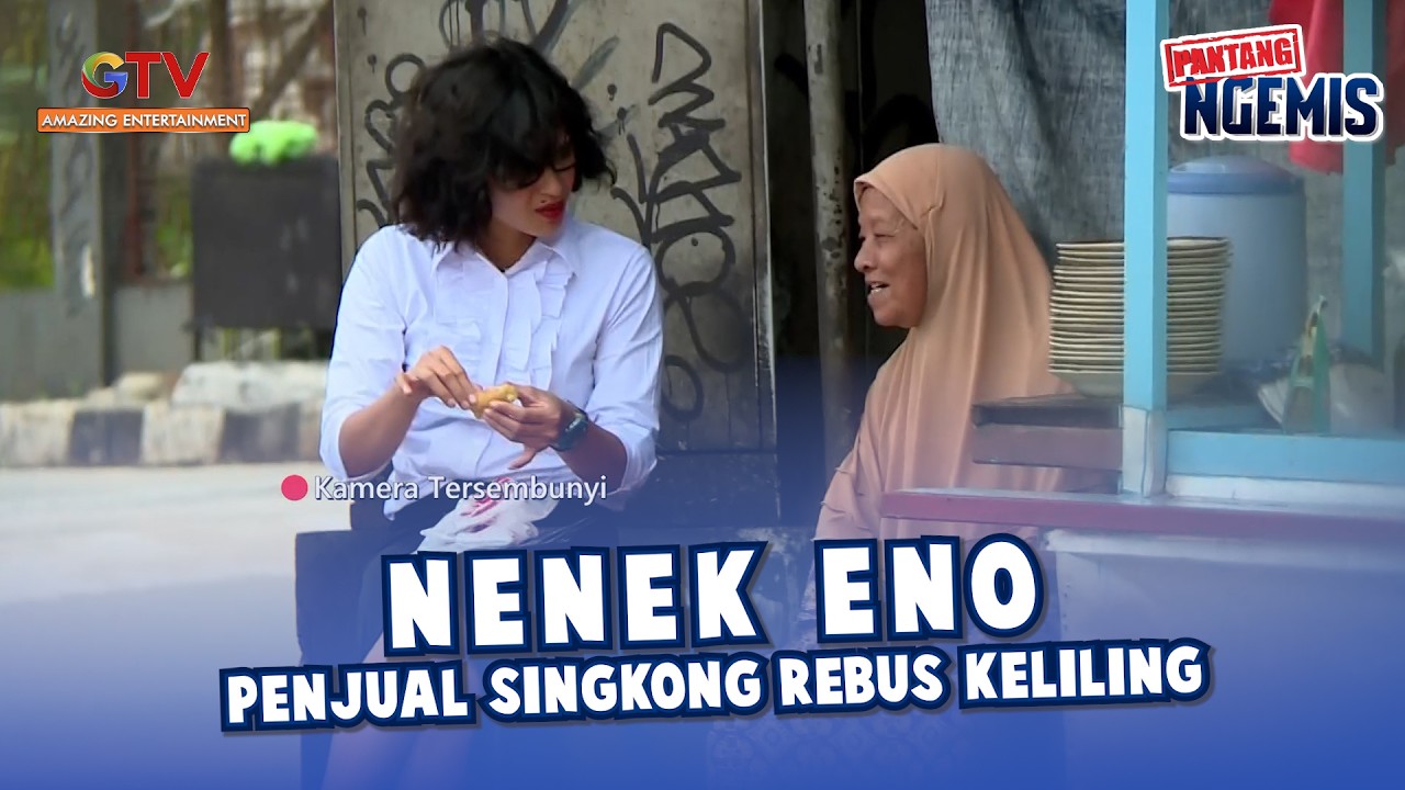 NENEK ENO PENJUAL SINGKONG REBUS KELILING | PANTANG NGEMIS 2017/2018