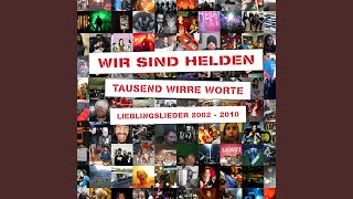 Vignette de la vidéo "Wir sind Helden - Die Träume anderer Leute"