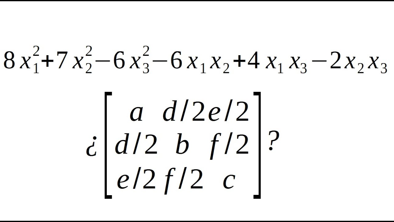 Forma Quadratica Associata Ad Una Matrice