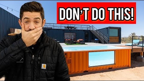 3 BIGGEST Mistakes to Avoid When Building a Container Home