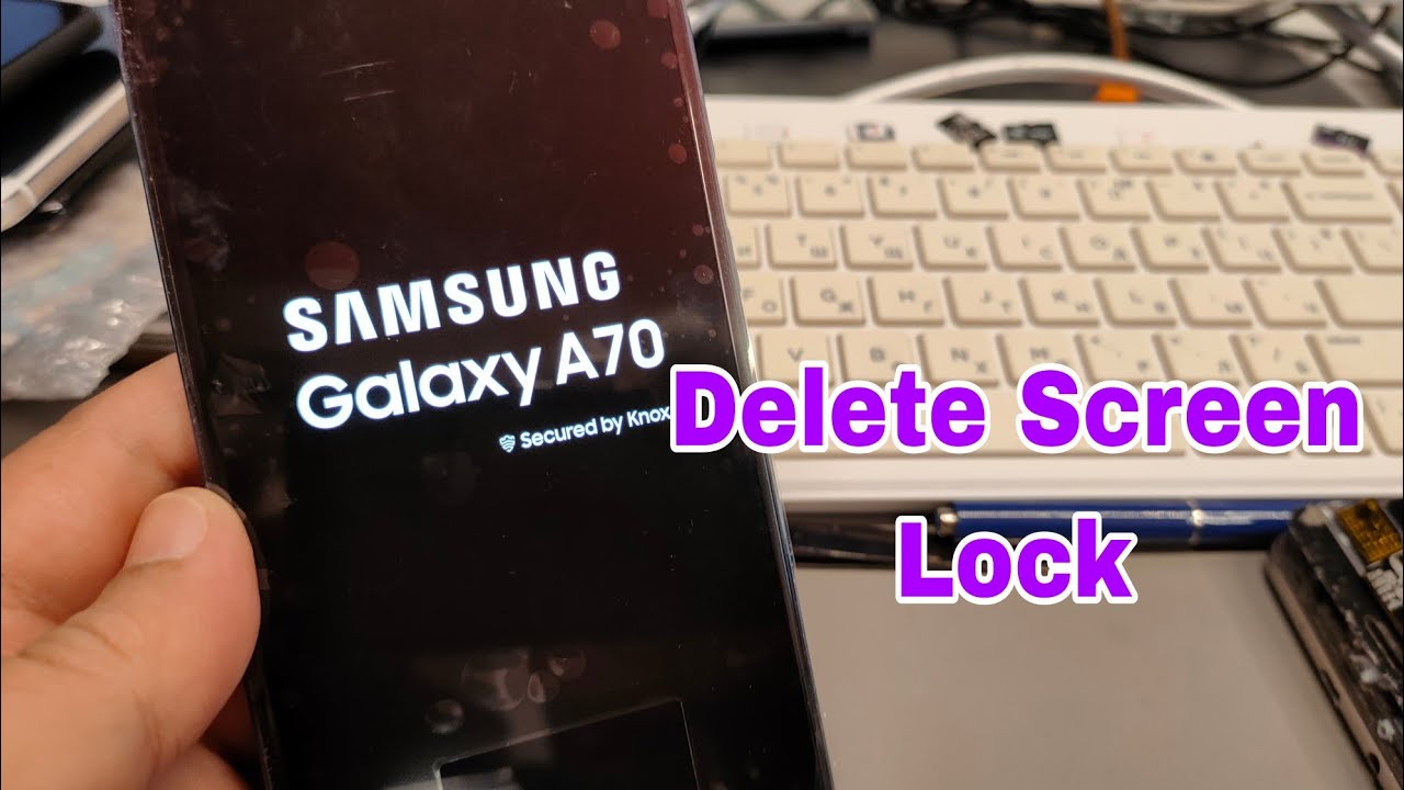 Screen Lock? Samsung A70 (SMA705F), Delete Pin, Pattern