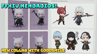 FFXIV: Nendroid Y'sthola & More! Goosmile Collab!