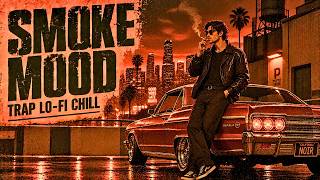 Smoke Mood Trap Lo-Fi Chill 🌃 Rooftop After Midnight Beats to Relax, Think & Unwind