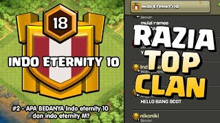 RAZIA TOP CLAN! - INDO ETERNITY 10 | CoC Indonesia