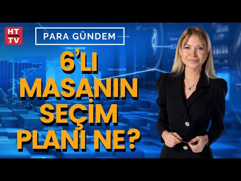 Millet ittifakı’nın adayı belli mi? (Para Gündem)