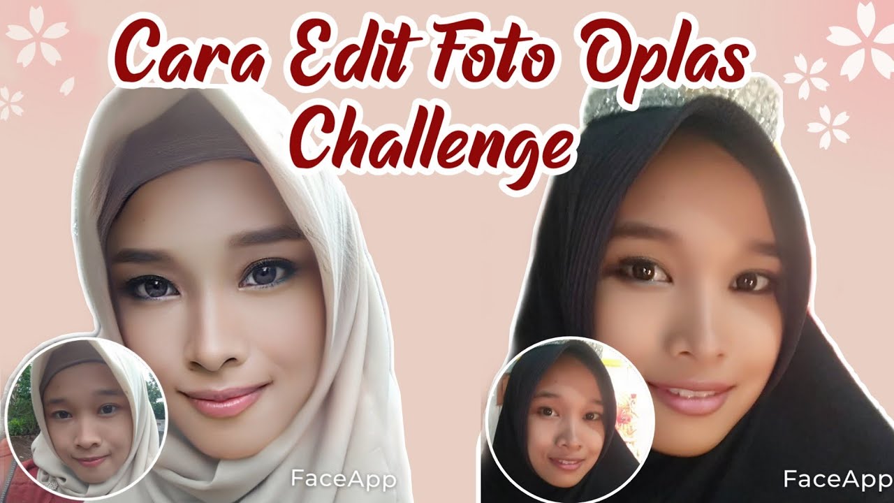 Oplas Challenge - Cara Edit Foto Oplas Challenge yang