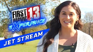 First Warning Experience: Jet Stream