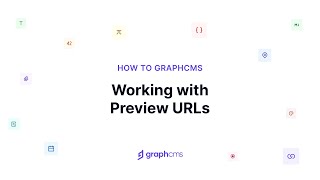 Working with Preview URLs | How to Hygraph