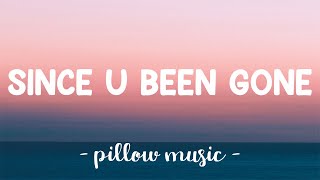 Since U Been Gone - Kelly Clarkson (Lyrics) 🎵