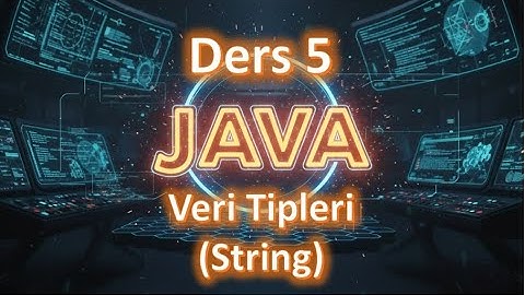 Java Dersleri #5 | Veri Tipleri - String (2025 Güncel)