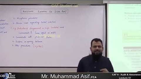 CAF 08 - AUDIT   LECTURE # 51  BY SIR ASIF   SEPTEMBER 2024 ATTEMPT