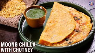 Moong Chilla with Chutney | Quick Veg Breakfast For Exam Days, Work, Busy Mornings | Healthy Recipe