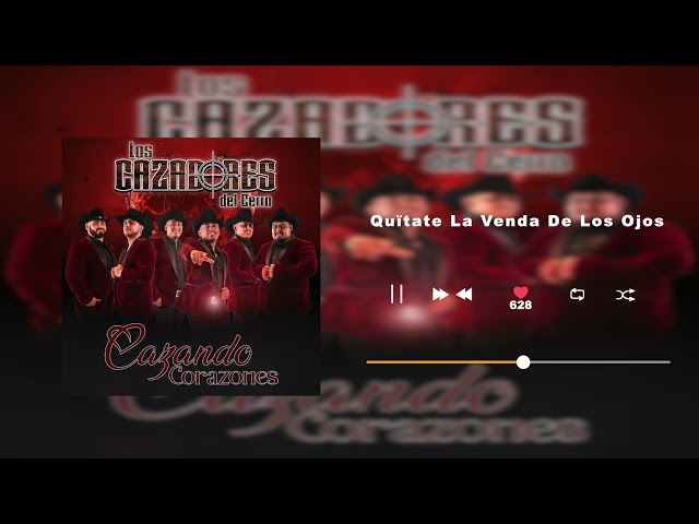 Los Cazadores Del Cerro - Quitate la Venda de los Ojos