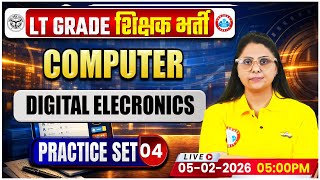 UP LT Grade Computer Class | Digital Elecronics | UPPSC LT Grade Computer Practice Set 04