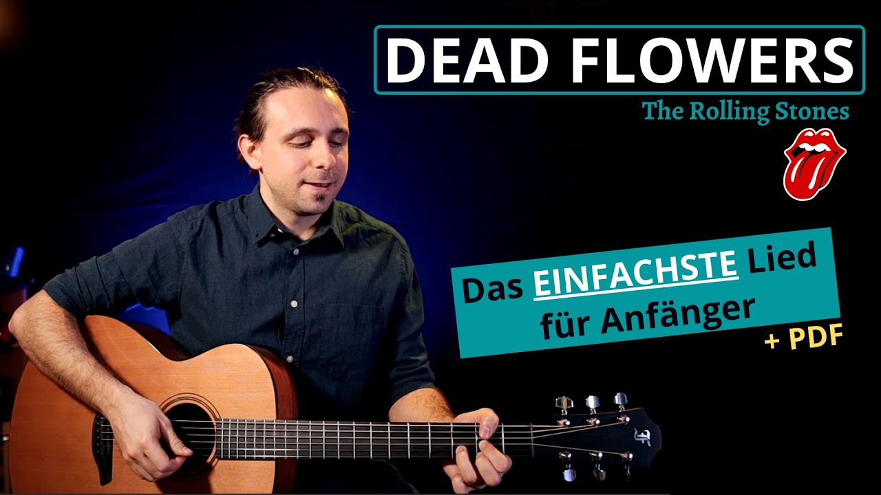 Dead Flowers The Rolling Stones Gitarre Tutorial für Anfänger YouTube