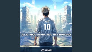 Alô Novinha na Intenção