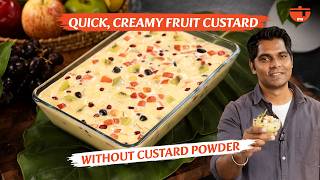Creamy Fruit Custard Recipe | No Custard Powder Needed | Easy Homemade Fruit Custard