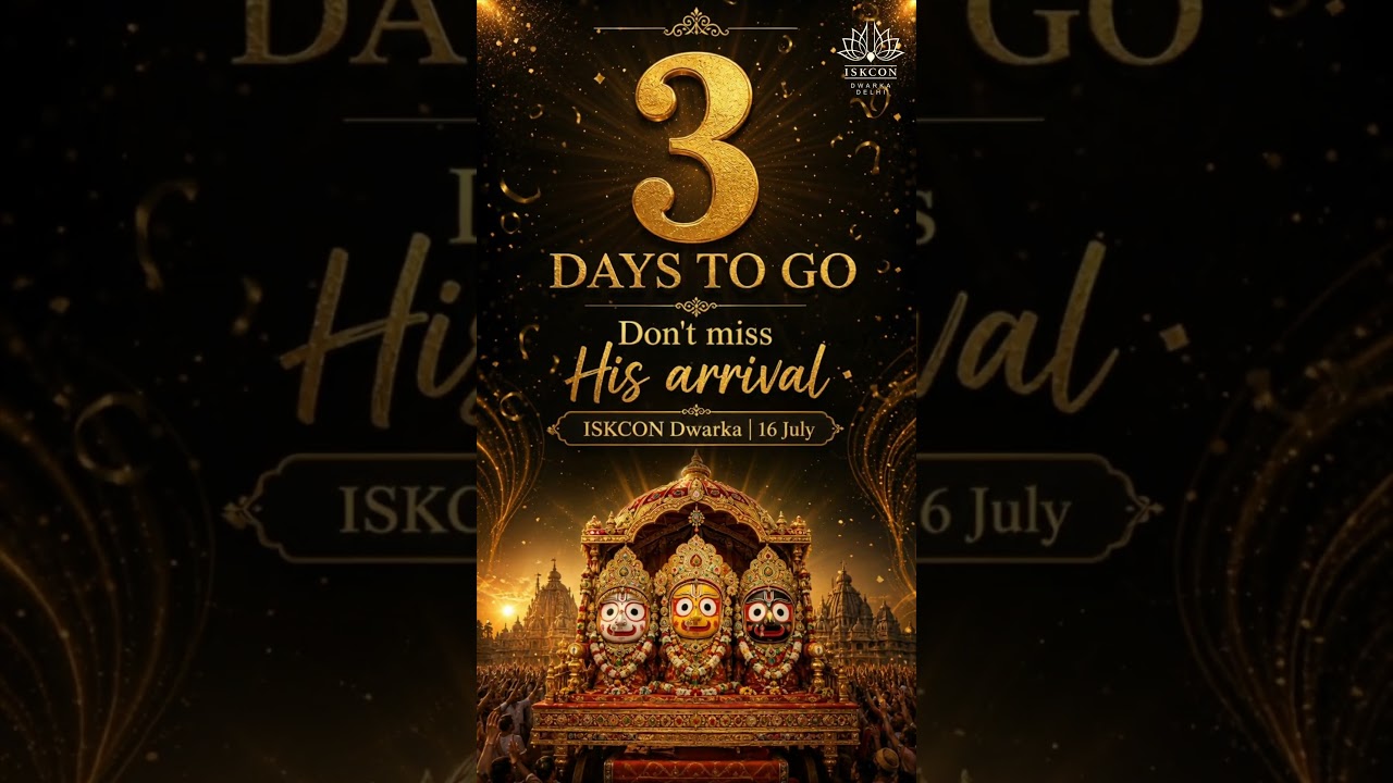 Only 3 Days to Go!  Join us at the Grand Rath Yatra, ISKCON Dwarka, on 16 July.