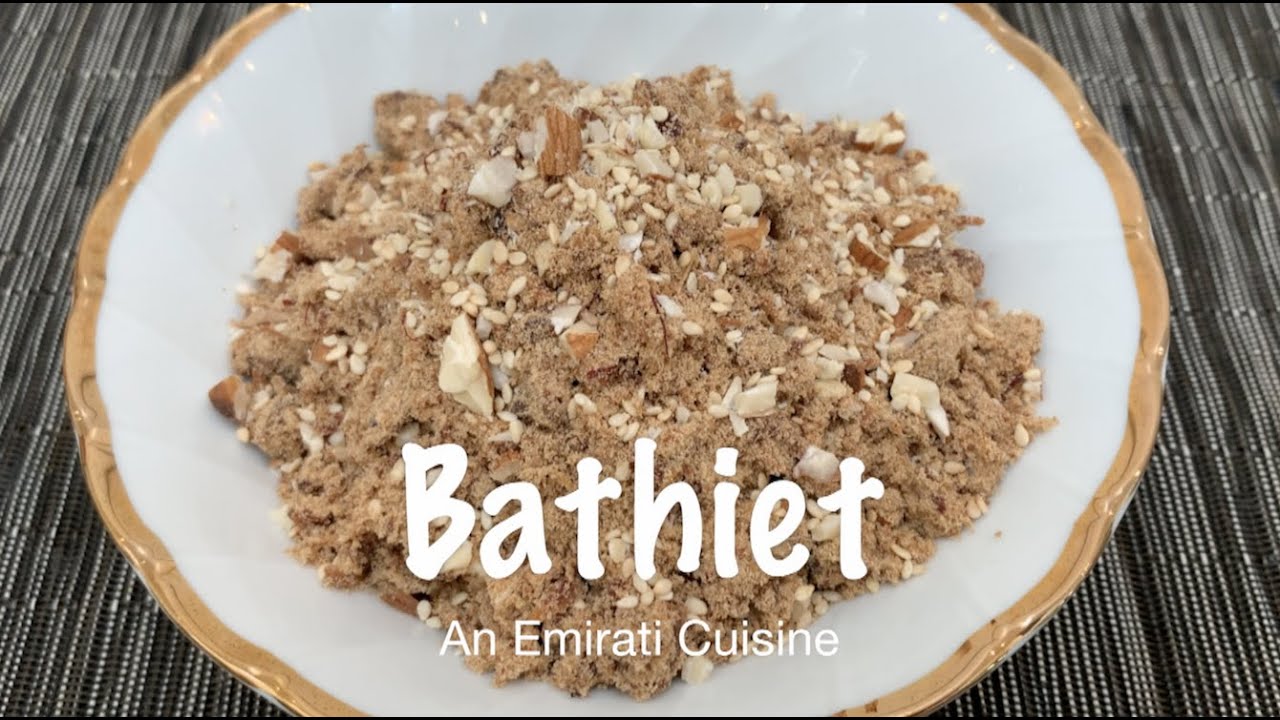 The Emirates Culinary Guild | Emirati Cuisine | Bathieth Emirati Dessert Recipe