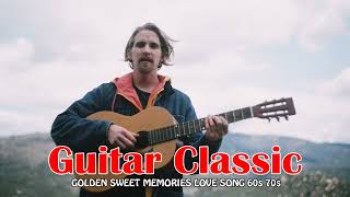 GOLDEN SWEET MEMORIES LOVE SONG 60s 70s . Hits from 1950 - 1970 Instrumental