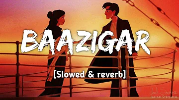 Baazigar [Slowed & reverb]Aseema panda & Abhinash | Lofi Song |Baazigar Odia Lofi Song | Odisha lofi