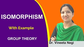 Isomorphism in Group Theory with examples