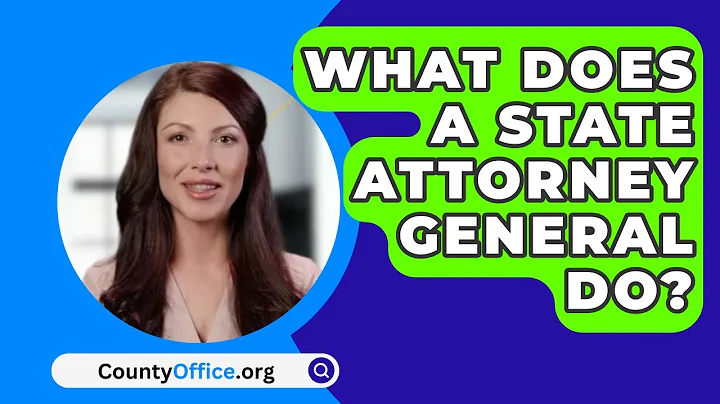 What Does A State Attorney General Do? - CountyOffice.org