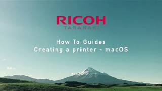 Ricoh-macOS-Setup a Printer-Complete