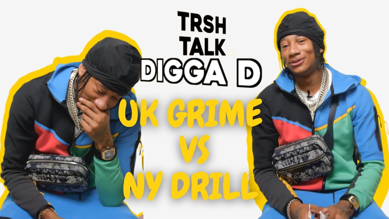 UK Drill vs Grime with Digga D TRSH Talk Interview YouTube