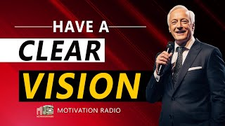 THE POWER OF CLEAR VISION | Best Motivational Video for 2023 | The Most Powerful Speeches Ever