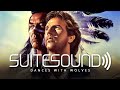 Dances With Wolves - Ultimate Soundtrack Suite