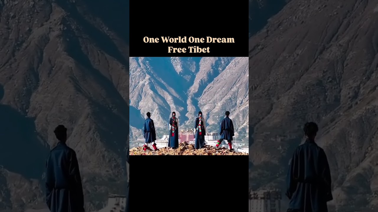 🌏 [One World, One Dream] Free Tibet Now ✊🕊️