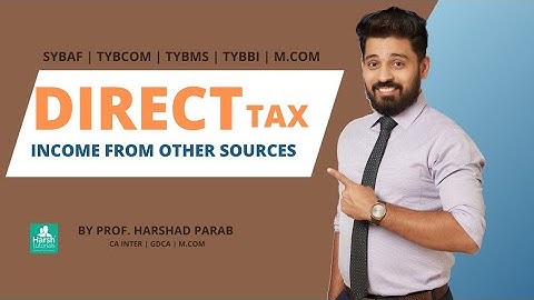 Direct Tax - Income from other Source Fast-track Revision for BAF BMS BCOM BBI MCOM by Harshad Parab