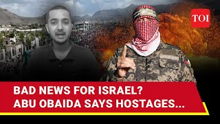 Hamas' Abu Obaida's 'Bad News' For Israel On Fate Of Hostages In Gaza; 'Not In Touch With...'